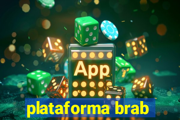 plataforma brab